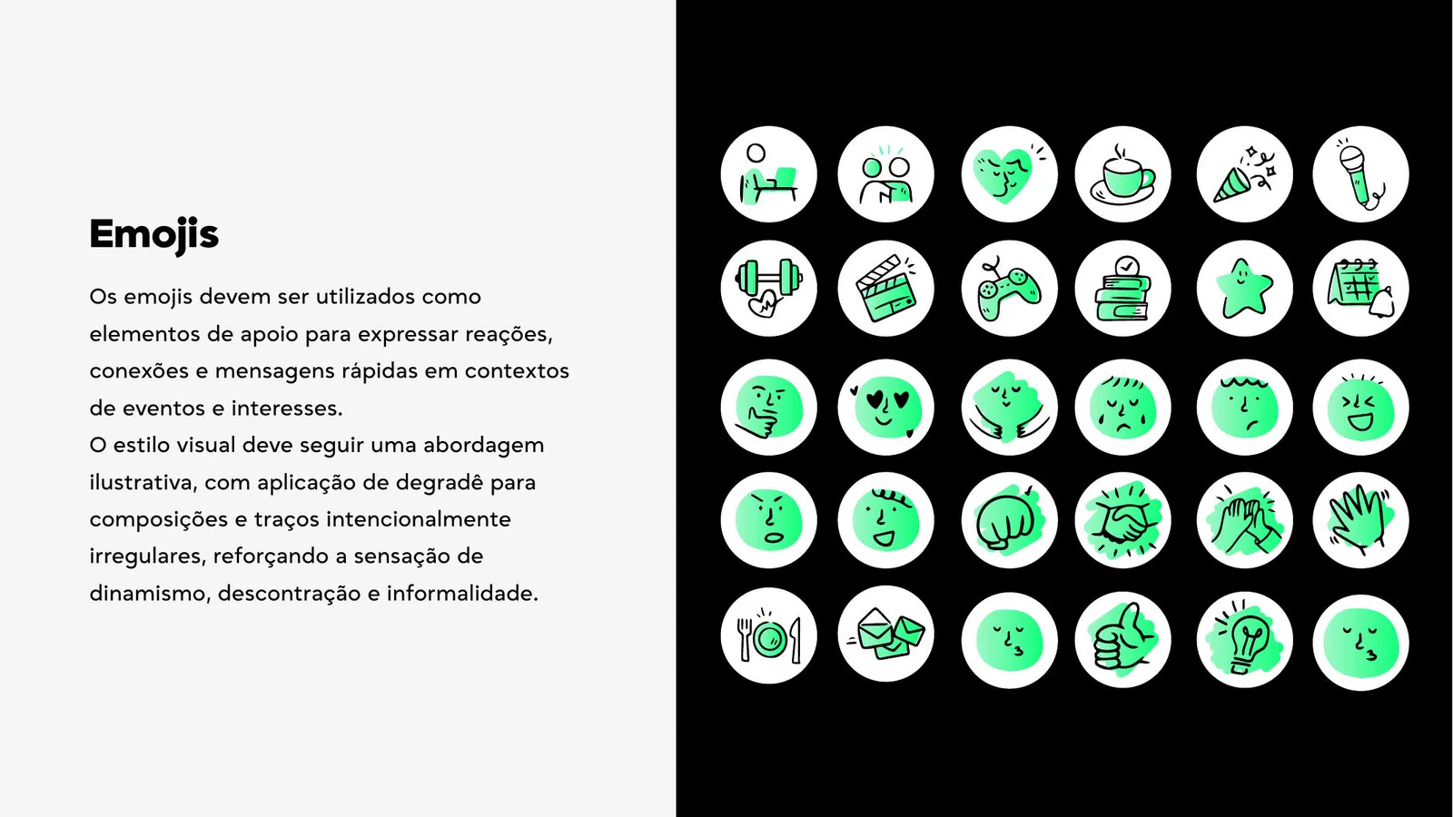 Jogo de emojis próprios desenhados para o aplicativo.